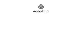 MAHALANA Collection